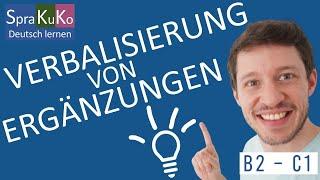 Verbalisierung von Ergänzungen - Tipps für die Satzanalyse und Transformation - B2 C1