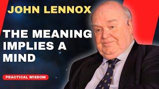 John Lennox Science DOESNT Explain What You Think It Does Brilliant Insights