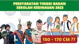 TINGGI BADAN MINIMAL  PERSYARATAN TINGGI BADAN SEKOLAH KEDINASAN TAHUN 2023  KEDINASAN INDONESIA