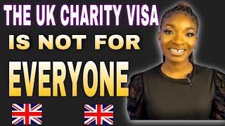 DONT APPLY FOR THE UK CHARITY WORKER VISA IF...  the visa is not for everyone  FaithOjone