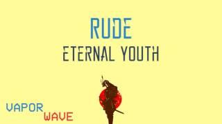 Rude  -  Eternal Youth   Bass Boosted 