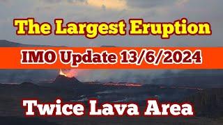 IMO Update 136 2024  Biggest  Lava Area Coverage Iceland KayOne Volcano Eruption