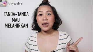 TANDA-TANDA MAU MELAHIRKAN