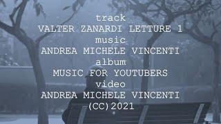 Track VALTER ZANARDI LETTURE 1 music & video Andrea Michele Vincenti 2021