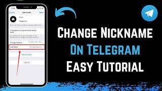 How to Change Nickname on Telegram 