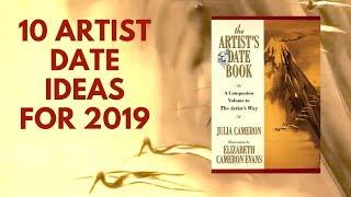 Julia Cameron Artist Dates  10 Artist’s Way Ideas for 2019