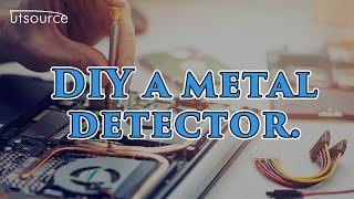 DIY a metal detector-Utsource