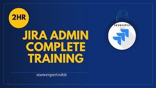 JIRA Admin Training  Jira Tutorial for Beginners  Jira Project Management Tutorial