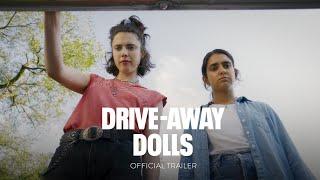 DRIVE-AWAY DOLLS - Official Trailer HD - Only In Theaters February 23