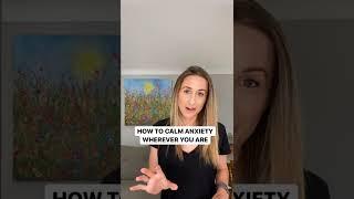 How To Calm Anxiety Wherever You Are  #shorts