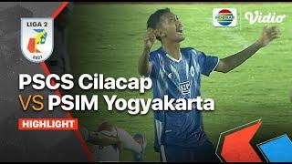 Highlights - PSCS Cilacap VS PSIM Yogyakarta  Liga 2 2021