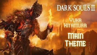 Dark Souls 3 Extended Main Theme LOOPED MUSIC