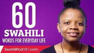 60 Swahili Words for Everyday Life - Basic Vocabulary #3