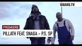 Pillath feat. Snaga - P.S. SP prod. by Gorex  16BARS.TV PREMIERE