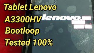 Tablet Lenovo A3300HV Auto Restart  Bootloop Tested 100%