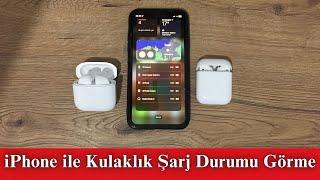 iPhone ile Airpods Bluetooth Kulaklık Şarj Göstergesi