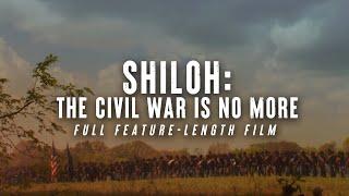 Shiloh The War is Civil No More