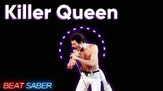 Queens - Killer Queen  Beat Saber Expert
