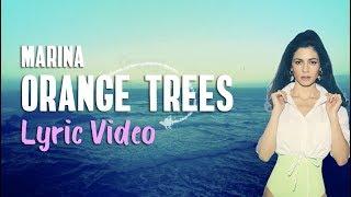 Marina - Orange Trees Lyrics 