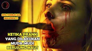 PRANK BERUJUNG M4UT ‼️ MUDA-MUDI GABUT YANG MEMBUATNYA MALAPETAKA  ALUR CERITA FILM PSIKOPAT