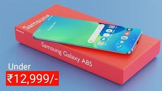 Samsung Galaxy A85 - 200MP Camera  Snapdragon 8 Gen 3 6000mAh Battery Samsung Galaxy A85
