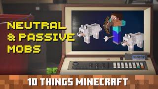 Passive & Neutral Mobs Ten Things You Probably Didnt Know About Minecraft