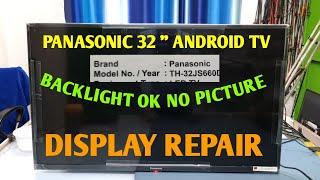 PANASONIC 32 ANDROID TV DISPLAY REPAIR  PANASONIC TV NO PICTURE PROBLEM कैसै रिपियर होगा 