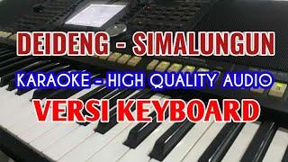 KARAOKE DEIDENG  Lagu Tortor Simalungun Versi Keyboard - HQ Audio  Lirik Berjalan