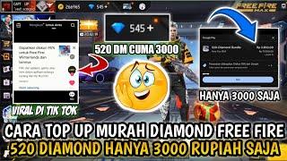 CARA TOP UP MURAH DIAMOND FREE FIRE 520 DIAMOND HANYA 3000 SAJA