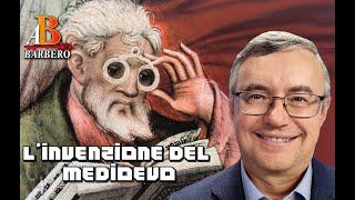 Alessandro Barbero - Linvenzione del Medioevo