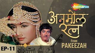 Anmol Ratna - Ep 11 PAKEEZAH  Superhit Songs  Rajiv Vijayakar RJ Ruchi Meena Kumari Raaj Kumar