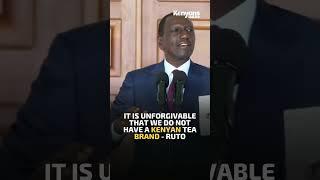 President Ruto It Is Unforgivable That We Do Not Have a Kenyan Tea Brand