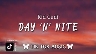 Kid Cudi - Day N Nite Lyrics Now look at this Tiktok Song