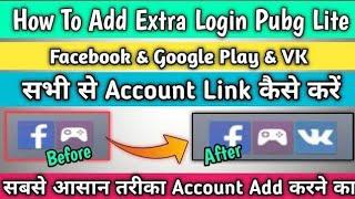 How To Link Pubg Lite Facebook & VK & Google Play Games  How To Add Extra Login In Pubg Lite