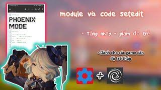 Module và code setedit ️ - Tăng nhạy -Giảm độ trễ màn hình-Cho các game tốc độ vuốt cao 