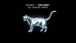 Beyoncé - PUREHONEY Cat Dealers Remix