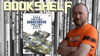 BOOKSHELF - BUNDESWEHR – MODERN GERMAN ARMY IN SCALE AK Interactive AK524