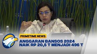 Sri Mulyani Anggaran Bansos Naik Pesat di 2024