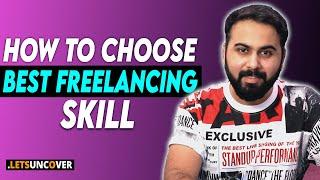 How to Choose the Right Freelancing Skill How to Make Money Online Earn Money from Freelancing