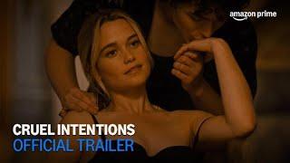 Cruel Intentions  Official Trailer  Amazon Prime