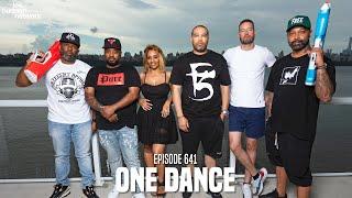 The Joe Budden Podcast Episode 641  One Dance