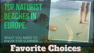 Our Favourite Naturist Beaches in Europe - Enjoy This Summer.