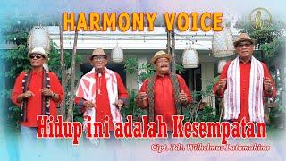 Harmony Voice  Hidup ini Adalah Kesempatan Video Lirik