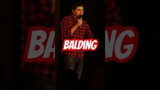 Balding. #standupcomedy