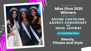 MISS DIVA 2020  Adline Castelino Aavriti Choudhary and Neha Jaiswals EXCLUSIVE interview