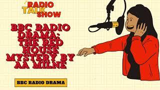 The Red House Mystery by AA Milne - BBC RADIO DRAMA