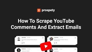 How To Scrape YouTube Comments And Extract Emails