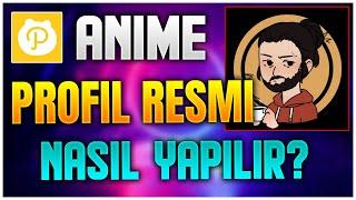 Anime pp Nasıl Yapılır? PROGRAMSIZ