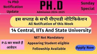 14 PhD admission notifications 2024–25 in one video  PhD admission Sunday special @theteacherexam