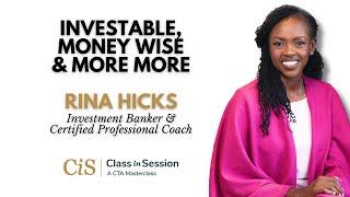 S4E7  Rina Hicks  Investable Money Wise & More  #CiS